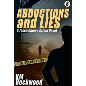 Abductions and Lies: A Jesse Damon Crime Novel - Paperback