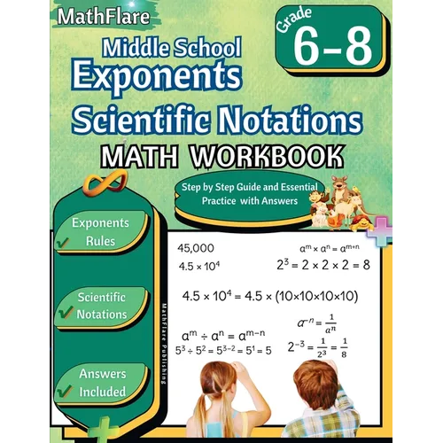 Exponents and Scientific Notations Math Workbook 6th to 8th Grade: Grade 6-8 Exponents Workbook, Scientific Notations - Paperback