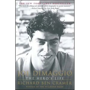 Joe Dimaggio: The Hero's Life - Paperback