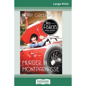 Murder in Montparnasse: A Phyrne Fisher Mystery (16pt Large Print Edition) - Paperback