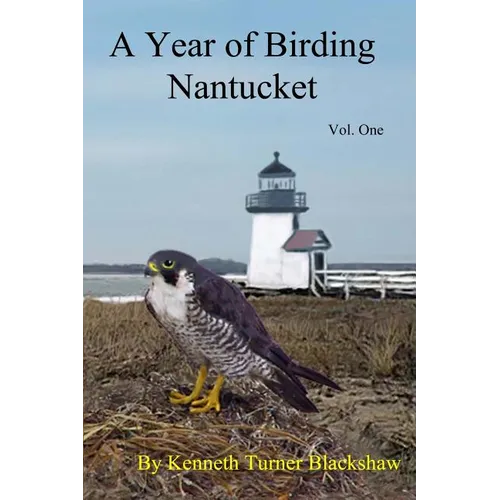 A Year of Birding Nantucket - Paperback