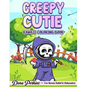 Creepy Cutie: Kawaii Coloring Book for Adults and Teens Featuring Pastel Goth and Spooky Cute Creatures and More for Stress Relief & Relaxation - Paperback