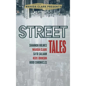 Street Tales: A Street Lit Anthology - Hardcover