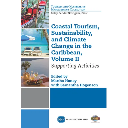 Coastal Tourism, Sustainability, and Climate Change in the Caribbean, Volume II: Supporting Activities - Paperback