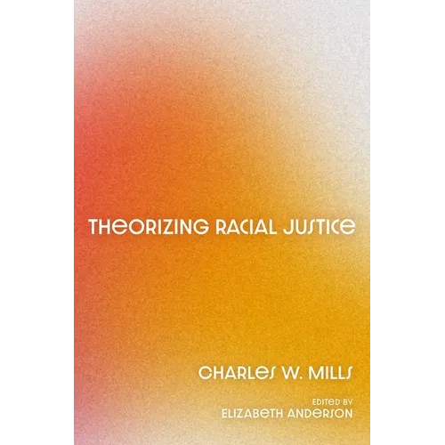 Theorizing Racial Justice - Hardcover