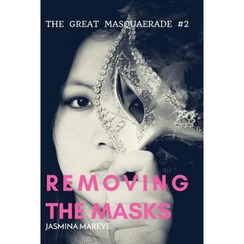 Removing The Masks: A Werewolf Romance Fantasy Story - Paperback