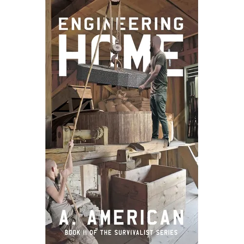 Engineering Home: Book 11 of The Survivalist Series - Paperback