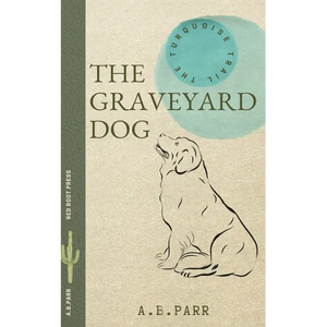 The Graveyard Dog: The Adventures of Peachie and Henri - Paperback