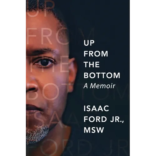 Up from the Bottom: A Memoir - Paperback