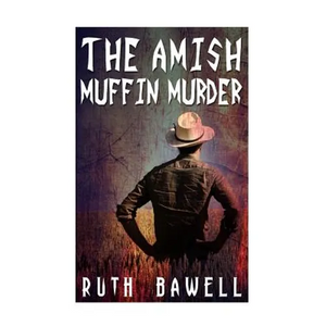 The Amish Muffin Murder (Amish Mystery and Suspense) - Paperback