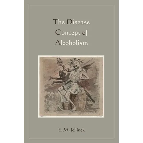 Disease Concept of Alcoholism - Paperback