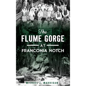 The Flume Gorge at Franconia Notch - Hardcover
