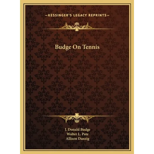 Budge On Tennis - Hardcover