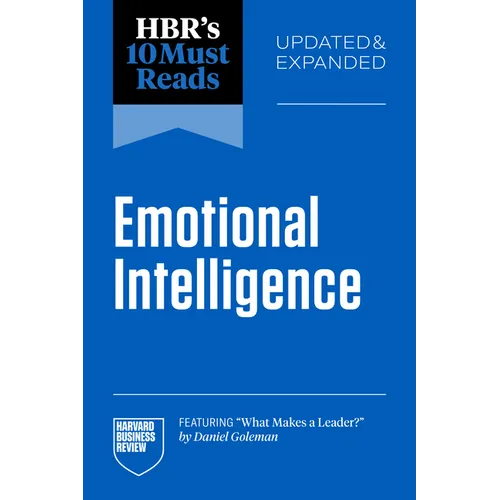 Hbr's 10 Must Reads on Emotional Intelligence, Updated and Expanded (Featuring What Makes a Leader by Daniel Goleman) - Paperback