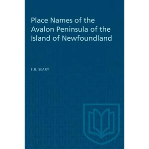 Place Names of the Avalon Peninsula of the Island of Newfoundland - Paperback