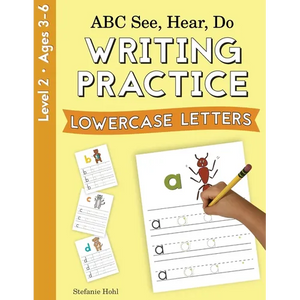 ABC See, Hear, Do Level 2: Writing Practice, Lowercase Letters - Paperback