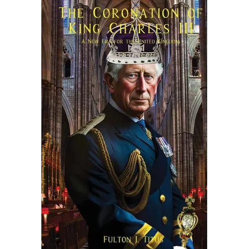 The Coronation of King Charles III - Paperback