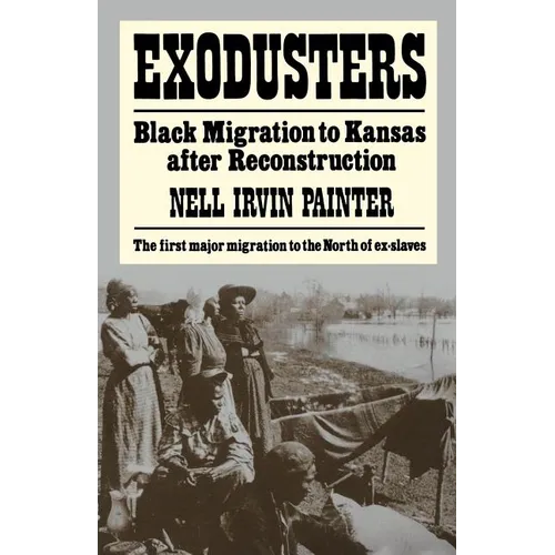 Exodusters: Black Migration to Kansas After Reconstruction - Paperback