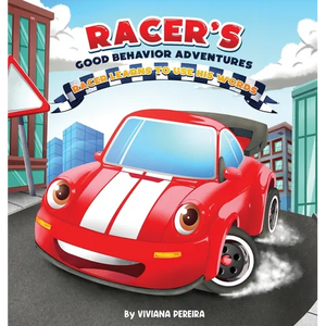 Racer Learns to Use His Words: A Children's Book About Emotions, Communication, and Kindness (Racer's Good Behavior Adventures) - Hardcover