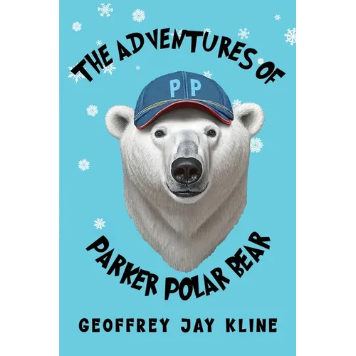 The Adventures of Parker Polar Bear - Paperback