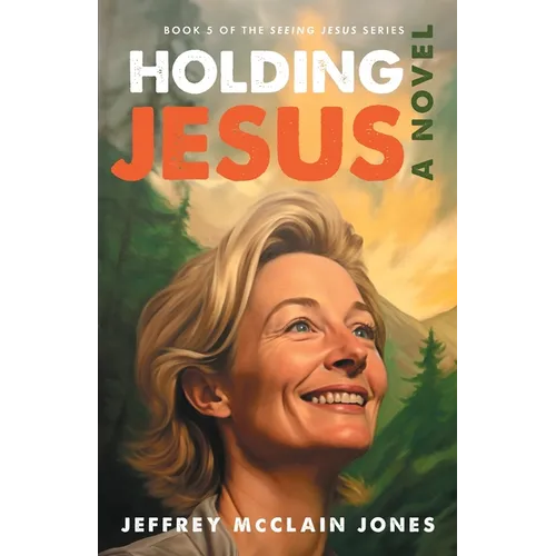 Holding Jesus - Paperback