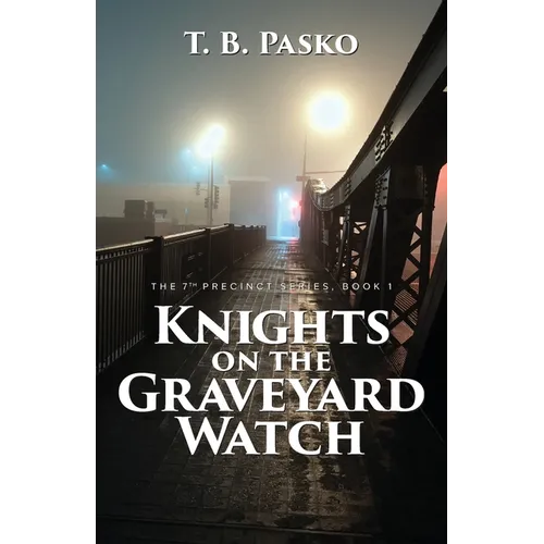 Knights on the Graveyard Watch - Paperback