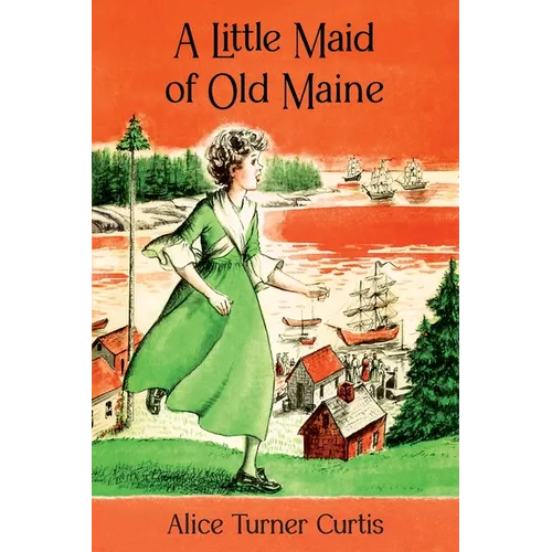 A Little Maid of Old Maine - Paperback