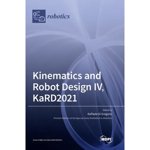 Kinematics and Robot Design IV, KaRD2021 - Hardcover