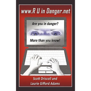 www. R U in Danger.net: Are you in danger? More than you know! - Paperback