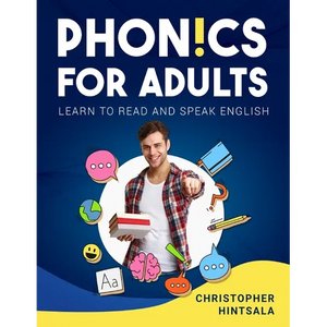 Phonics For Adults: Adult Phonics Reading Program - Paperback