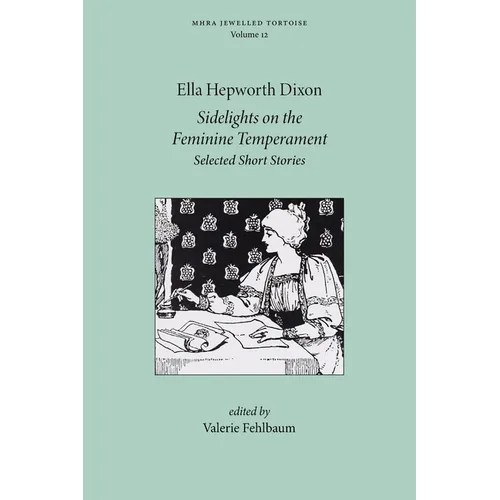 Sidelights on the Feminine Temperament: Selected Short Stories - Paperback