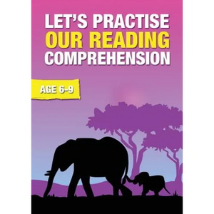 Let's Practise Our Reading Comprehension (ages 6-9 years): Time To Read And Write Series - Paperback