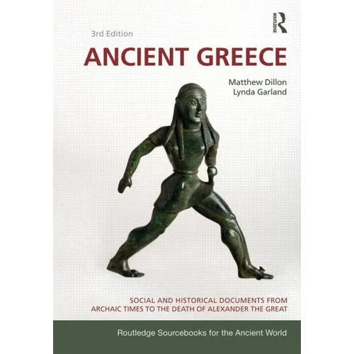 Ancient Greece: Social and Historical Documents from Archaic Times to the Death of Alexander the Great - Paperback