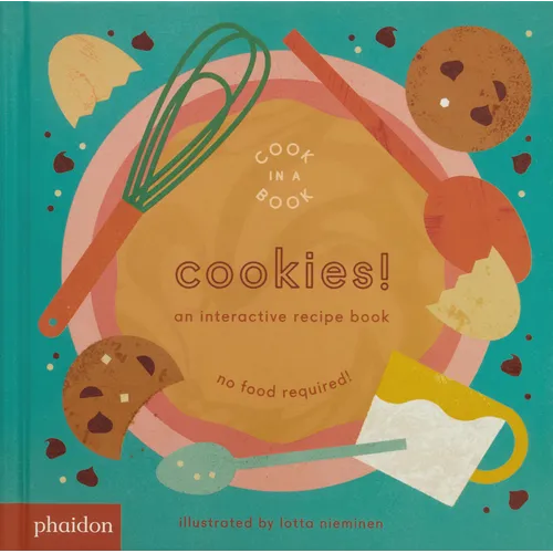 Cookies!: An Interactive Recipe Book - Board Book
