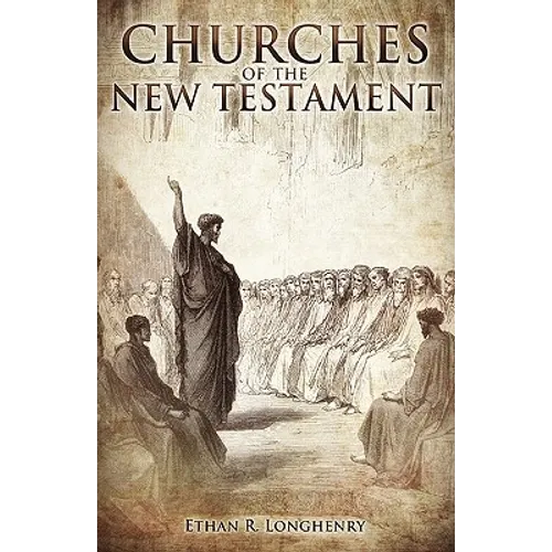 Churches of the New Testament - Paperback