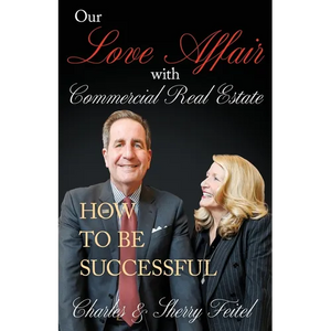 Our Love Affair With Commercial Real Estate: How to Be Successful - Paperback