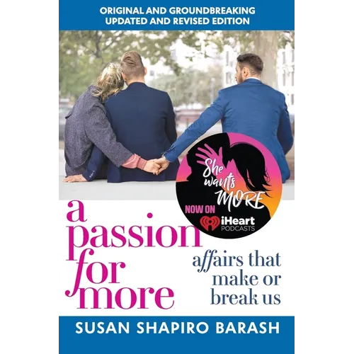 A Passion for More: Affairs That Make or Break Us - Paperback
