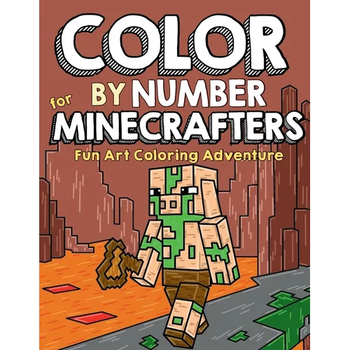 Color by Number for Minecrafters: Fun Art Coloring Adventure