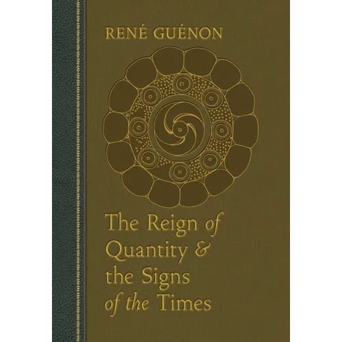 The Reign of Quantity and the Signs of the Times - Hardcover