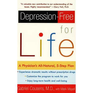 Depression-Free for Life: A Physician's All-Natural, 5-Step Plan - Paperback