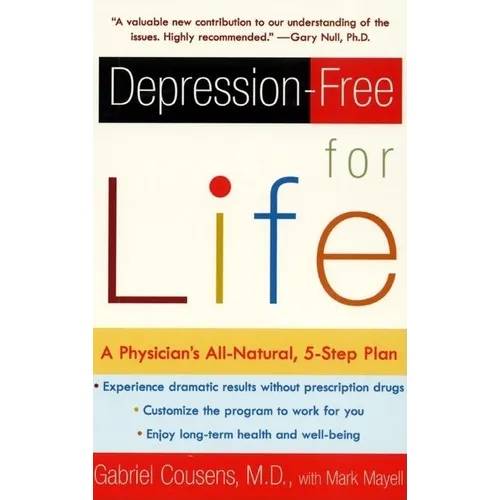 Depression-Free for Life: A Physician's All-Natural, 5-Step Plan - Paperback