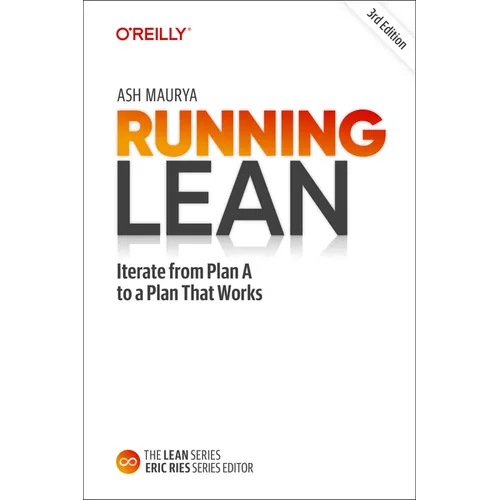 Running Lean: Iterate from Plan A to a Plan That Works - Paperback
