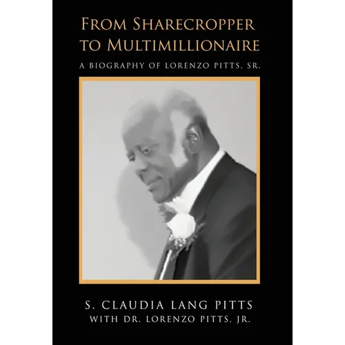 From Sharecropper to Multimillionaire - Hardcover