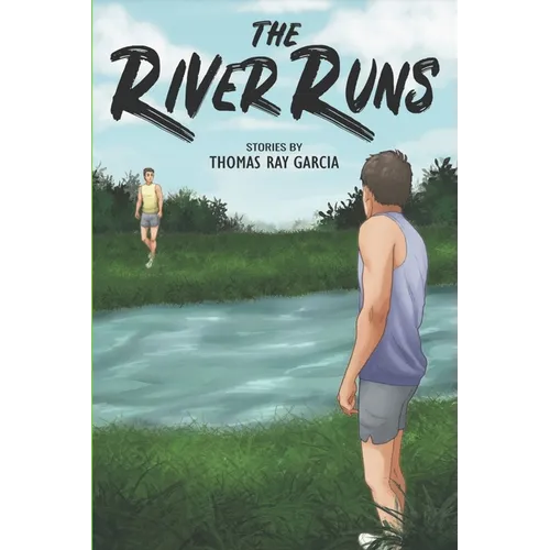 The River Runs: Stories - Paperback