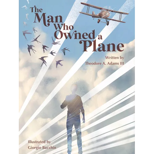 The Man Who Owned a Plane - Hardcover