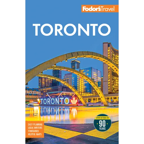 Fodor's Toronto: With Niagara Falls & the Niagara Wine Region - Paperback
