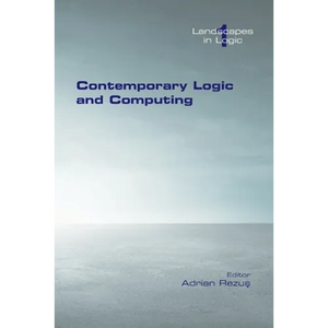 Contemporary Logic and Computing - Paperback
