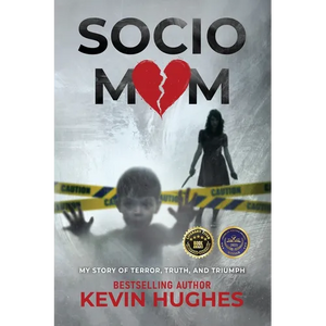 Sociomom: My story of Terror, Truth, and Triumph - Paperback