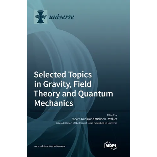 Selected Topics in Gravity, Field Theory and Quantum Mechanics - Hardcover