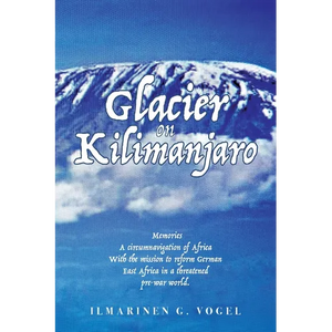 Glacier on Kilimanjaro (Latest Edition) - Paperback